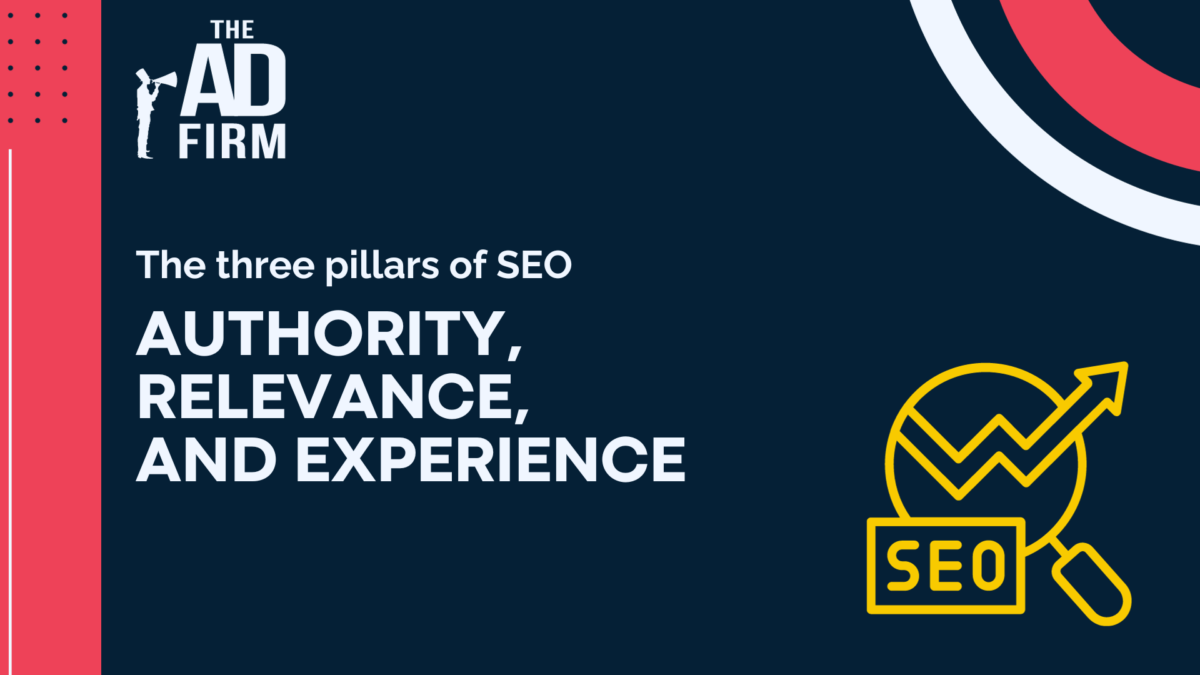 The Three Pillars of SEO: Authority, Relevance, and Experience
