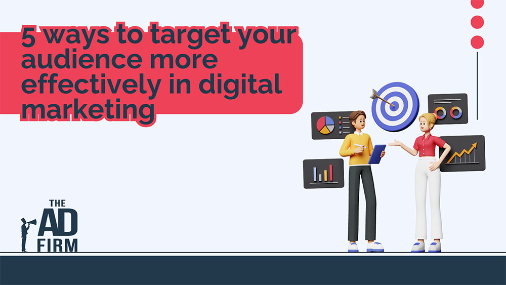 5 Ways to Target Audience More Effectively