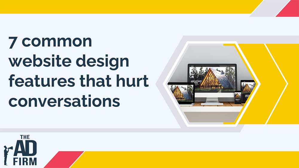 7 Common Website Design Features That Hurt Conversions