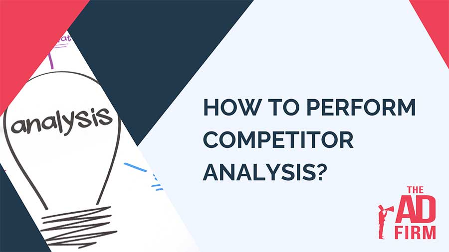 How to Perform Competitor Analysis?