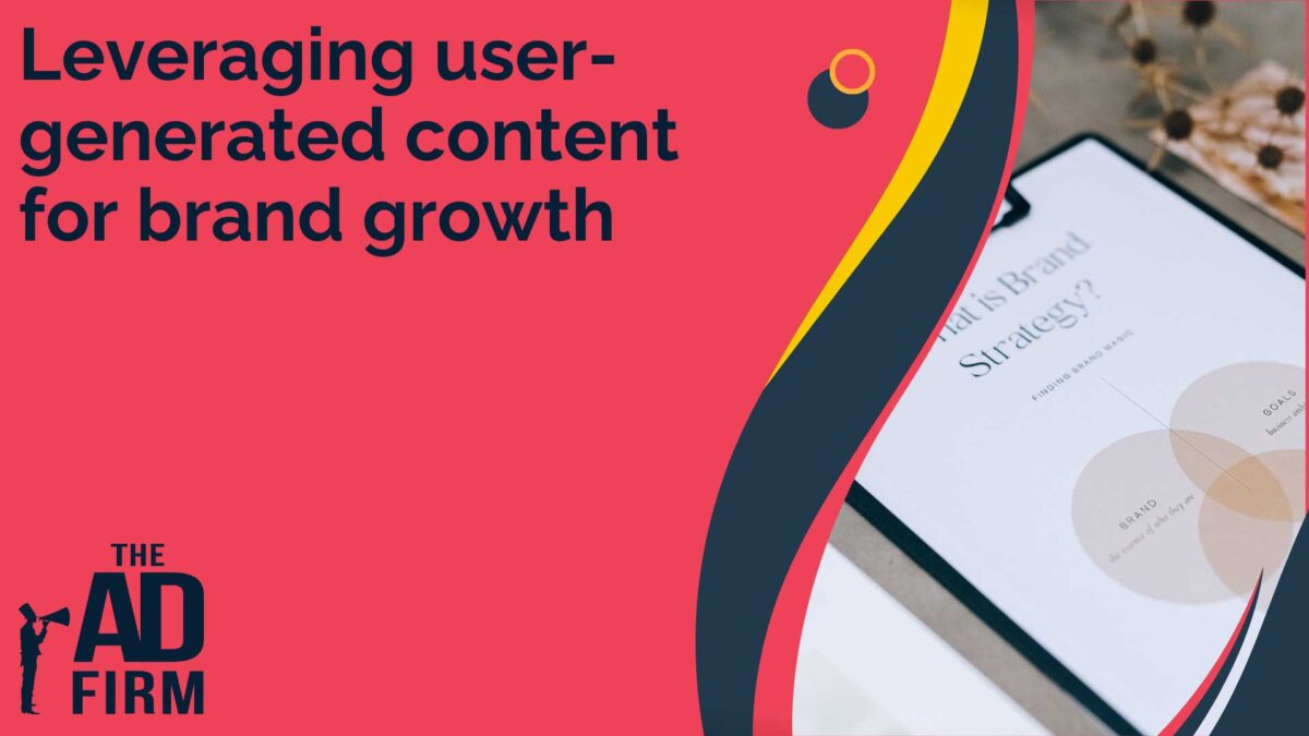 Leveraging User-generated Content for Brand Growth