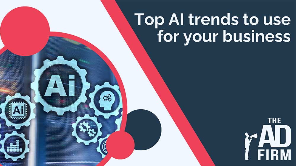 Top AI Trends to Use for Your Business