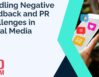 Handling Negative Feedback and PR Challenges in Social Media