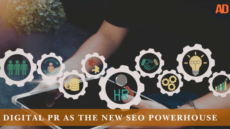 Digital PR as the New SEO Powerhouse.