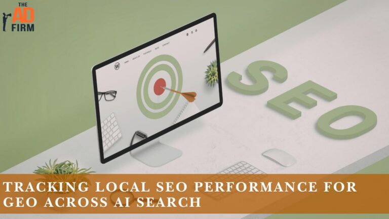 Tracking Local SEO Performance for GEO Across AI Search - #1 Rated SEO Company