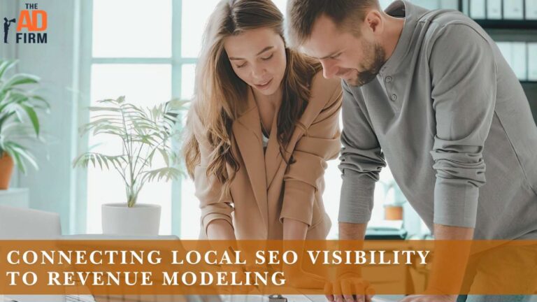 Connecting Local SEO Visibility to Revenue Modeling Connecting Local SEO Visibility to Revenue Modeling - Jacksonville SEO Company