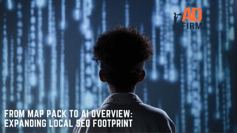 From Map Pack to AI Overview: Expanding Local SEO Footprint From Map Pack to AI Overview: Expanding Local SEO Footprint - Tucson’s Top-Rated SEO Company