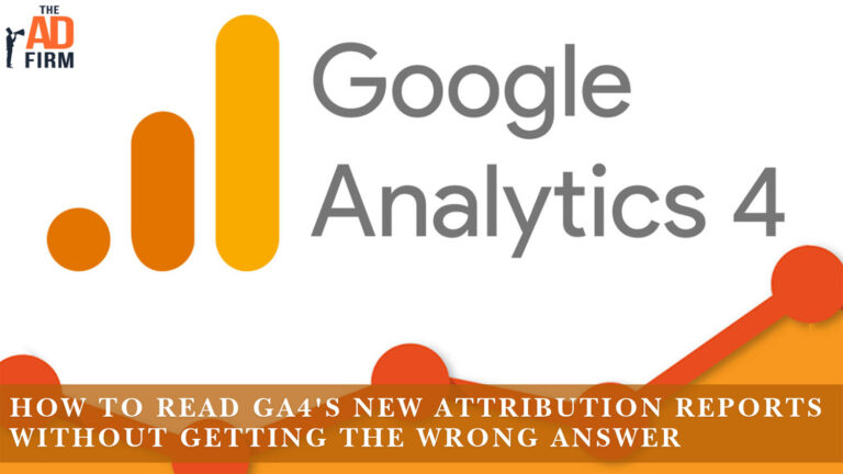 How to Read GA4's New Attribution Reports Without Getting the Wrong Answer.