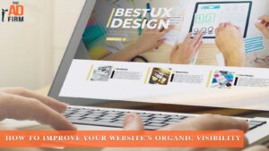 How to Improve Your Website’s Organic Visibility
